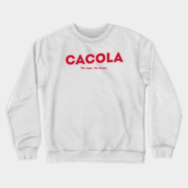 Cacola Crewneck Sweatshirt by PowelCastStudio